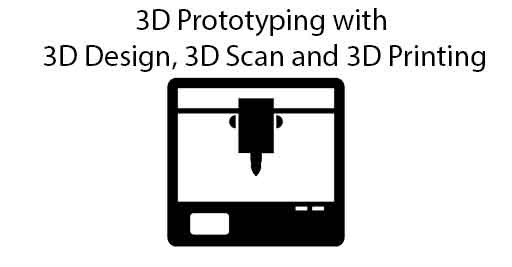 3D Prototyping with  3D Design, 3D Scan and 3D Printing in Ghana