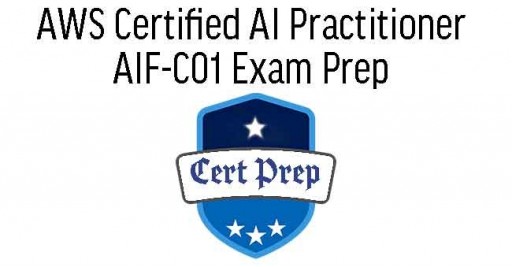 AWS Certified AI Practitioner AIF-C01 Exam Prep 