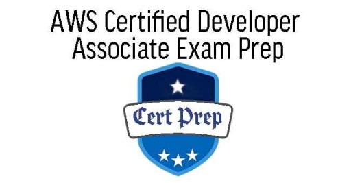 AWS Certified Developer Associate Exam Prep