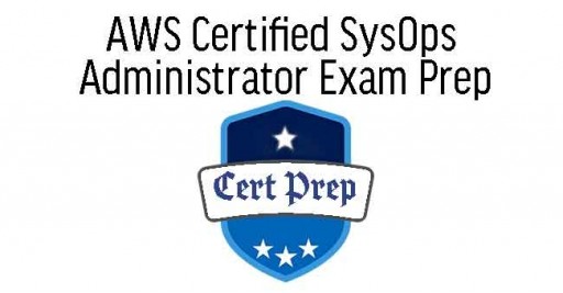 AWS Certified SysOps Administrator Exam Prep