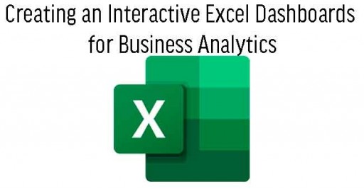 Creating an Interactive Excel Dashboards for Business Analytics in Malaysia