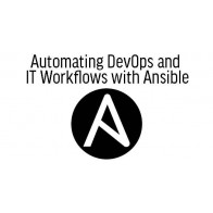 Automating DevOps and IT Workflows with Ansible 