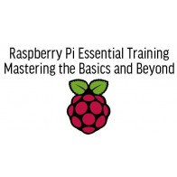 Raspberry Pi Essential Training Mastering the Basics and Beyond