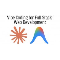 Vibe Coding for Full Stack Web Development