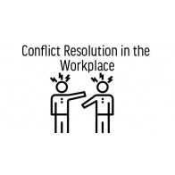 Conflict Resolution in the Workplace
