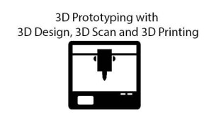 3D Prototyping with  3D Design, 3D Scan and 3D Printing in Ghana