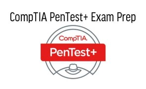 CompTIA PenTest+ Exam Prep 2