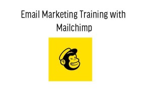 Email Marketing Training with Mailchimp in Ghana