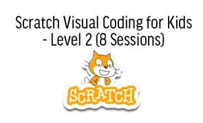Scratch Visual Programming for Kids - Level 1