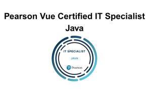 Pearson Vue Certified IT Specialist Java